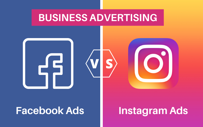 Instagram Ads vs. Facebook Ads - Which is Better for Your Business?